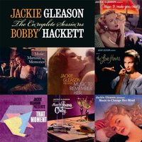 I Only Have Eyes for You - Bobby Hackett, Jackie Gleason