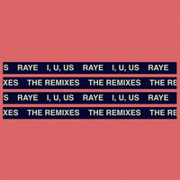 I, U, Us - Raye, Rom