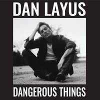Let Me Lose You - Dan Layus
