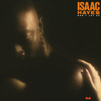 What Does It Take - Isaac Hayes