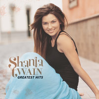 Don't! - Shania Twain