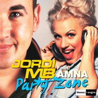 Party Zone - Jordi MB, Amna