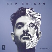 Entropy - Sid Sriram