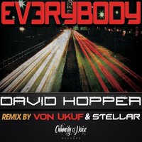 Everybody - David Hopper, Von Ukuf, STELLAR