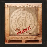 My Sugaree - Bachman-Turner Overdrive