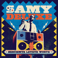 Stell dir vor, dass unten oben ist - Samy Deluxe