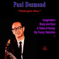 I'va Got You Under My Skin - Paul Desmond