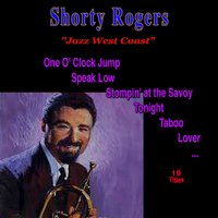 I'm Getting Sentimental over You - Shorty Rogers