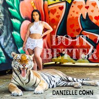 Do It Better - Danielle Cohn