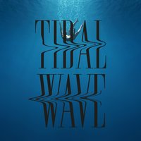 Tidal Wave - Rapture Ruckus