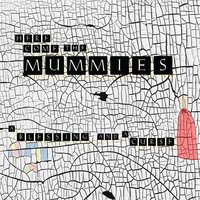 On the Fringe - Here Come The Mummies