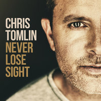 Come Thou Fount (I Will Sing) - Chris Tomlin