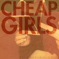 Hey Hey, I'm Worn Out - Cheap Girls