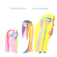 Not Cut out for This - Rubblebucket