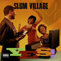 We On the Go - Slum Village