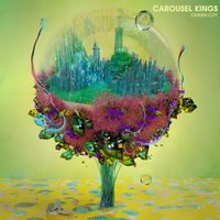 Here, Now, Forever - Carousel Kings