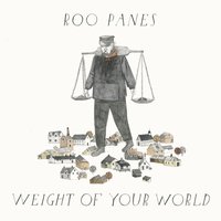Weight of Your World - Roo Panes