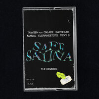 Safe Salina - Tawsen, Oxlade, RAYBEKAH