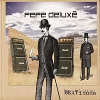 Girl! - Pepe Deluxe