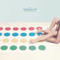 We Want to Be It - The Tragically Hip