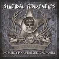 No Mercy Fool! - Suicidal Tendencies