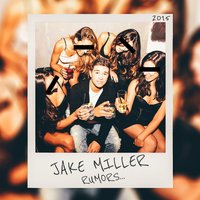 Selfish Girls - Jake Miller
