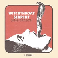 Behind Green Eyes - Witchthroat Serpent