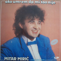 Tesko Mi Je - Mitar Miric