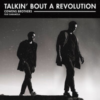 Talkin' Bout a Revolution - Cowens Brothers, Daramola
