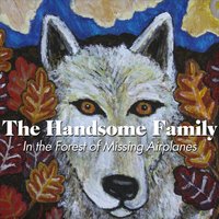 All the Time in Airports - The Handsome Family