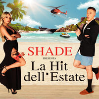 La hit dell'estate - SHADE