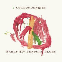 This World Dreams Of - Cowboy Junkies