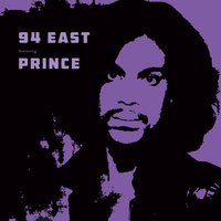 Just Another Sucker - 94 East, Prince