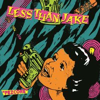 Johnny Quest Thinks We're Sellouts - Less Than Jake