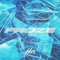 Froze - Hex