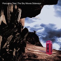 The Sky Moves Sideways Phase 1 - Porcupine Tree