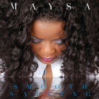 Where Have You Been - Maysa