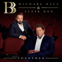 Anthem - Michael Ball, Alfie Boe