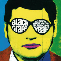 Reverend Black Grape - Black Grape