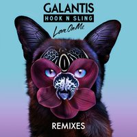 Love on Me - Galantis, Hook N Sling, CID