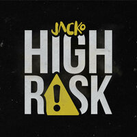 High Risk - Jacko, ProdByWalkz