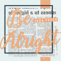 Be Alright - Jada Facer