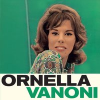 Sentii come la vosa la sirena - Ornella Vanoni