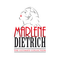 Kinder, heut‘ Abend da such‘ ich mir was aus - Marlene Dietrich
