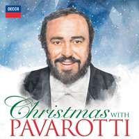 Anonymous: Tu scendi dalle stelle - Luciano Pavarotti, Piccolo Coro Dell'Antoniano, Orchestra del Teatro Comunale di Bologna