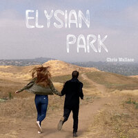 Elysian Park - Chris Wallace