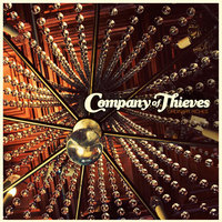 Even In The Dark - Company Of Thieves