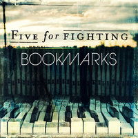 Road To You - Five For Fighting