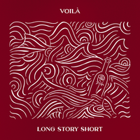 Long Story Short - Voila