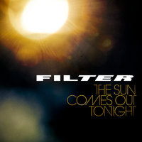 Watch The Sun Come Out Tonight - Filter